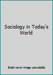 Unknown Binding Sociology in Today's World Book