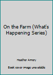 On the Farm? (What's Happening)