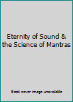 Paperback Eternity of Sound & the Science of Mantras Book