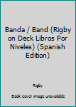 Paperback Banda / Band (Rigby on Deck Libros Por Niveles) (Spanish Edition) [Spanish] Book