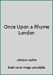 Paperback Once Upon a Rhyme London Book