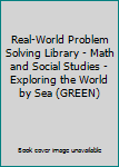 RWPS BL reader, G5, Exploring the World by Sea (ELEMENTARY MATH CONNECTS)
