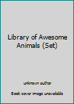 Library of Awesome Animals