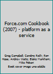 Paperback Force.com Cookbook (2007) - platform as a service Book