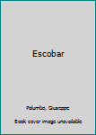 Hardcover Escobar Book