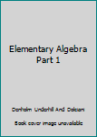 Hardcover Elementary Algebra Part 1 Book