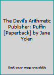 The Devil's Arithmetic Publisher: Puffin [Paperback] by Jane Yolen