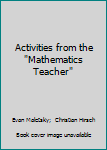 Paperback Activities from the "Mathematics Teacher" Book