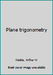 Unknown Binding Plane trigonometry Book
