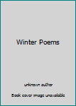 Unknown Binding Winter Poems Book