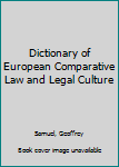 Hardcover Dictionary of European Comparative Law and Legal Culture Book