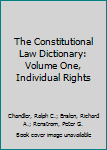 Hardcover The Constitutional Law Dictionary: Volume One, Individual Rights Book