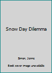 Paperback Snow Day Dilemma Book