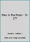 Paperback Men in the Moon - D-277 Book