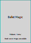 Library Binding Ballet Magic Book