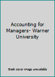 Unknown Binding Accounting for Managers- Warner University Book