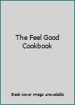 Spiral-bound The Feel Good Cookbook Book