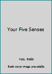 Paperback Your Five Senses Book