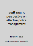Paperback Staff one: A perspective on effective police management Book