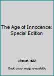 The Age of Innocence: Special Edition