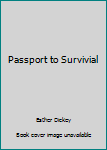 Hardcover Passport to Survivial Book
