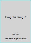 Paperback Lang YA Bang 2 [Chinese] Book