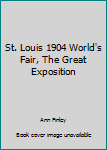 Paperback St. Louis 1904 World's Fair, The Great Exposition Book