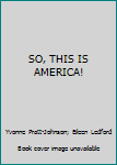 So, This Is America