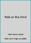 Hardcover Ride on the Wind Book