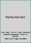 Nantucket Gam