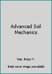 Hardcover Advanced Soil Mechanics Book