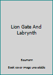 Hardcover Lion Gate And Labrynth Book