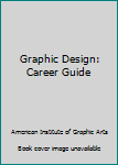 Paperback Graphic Design: Career Guide Book