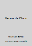 Paperback Versos de Otono [Spanish] Book