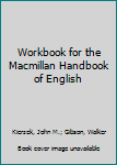 Workbook for the Macmillan Handbook of English
