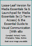Loose-Leaf Version for Media Essentials 5e and LaunchPad for Media Essentials 5e (Six-Months Access) and the Essential Guide to Visual Communication