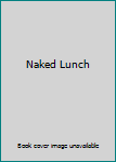Hardcover Naked Lunch Book