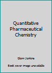 Hardcover Quantitative Pharmaceutical Chemistry Book