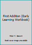 Paperback First Addition (Early Learning Workbook) Book