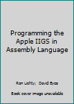 Paperback Programming the Apple IIGS in Assembly Language Book
