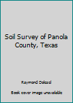 Paperback Soil Survey of Panola County, Texas Book