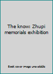 Paperback The know: Zhupi memorials exhibition Book