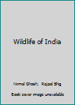 Hardcover Wildlife of India Book