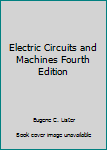 Hardcover Electric Circuits and Machines Fourth Edition Book