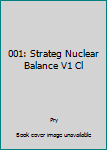 Hardcover 001: Strateg Nuclear Balance V1 Cl Book