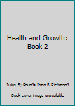HEALTH AND GROWTH