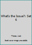 Paperback What's the Issue?: Set 6 Book