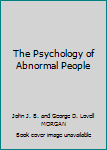 Hardcover The Psychology of Abnormal People Book