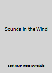 Hardcover Sounds in the Wind Book