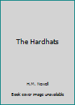 Paperback The Hardhats Book